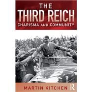 The Third Reich: Charisma and Community by Kitchen; Martin, 9781138836952