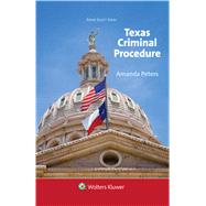Texas Criminal Procedure and Evidence by Peters, Amanda, 9781454886952