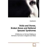 Sticks and Stones, Broken Bones and Battered Spouses' Syndromes by Beauman, Craig, 9783639126952