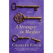 A Stranger in Mayfair by Finch, Charles, 9780312616953