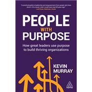 People with Purpose by Murray, Kevin, 9780749476953