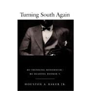 Turning South Again by Baker, Houston A., Jr., 9780822326953