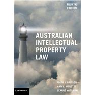 Australian Intellectual Property Law by Davison, Mark J.; Monotti, Ann L.; Wiseman, Leanne, 9781108746953