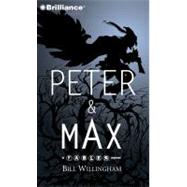 Peter & Max: A Fables Novel by Willingham, Bill, 9781441836953