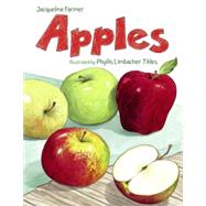 Apples by Farmer, Jacqueline; Tildes, Phyllis Limbacher, 9781570916953