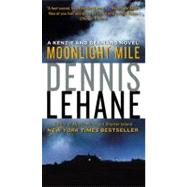 MOONLIGHT MILE              MM by LEHANE DENNIS, 9780061836954