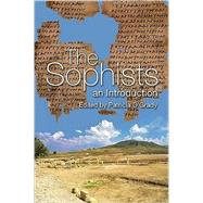 The Sophists An Introduction by O'Grady, Patricia F., 9780715636954