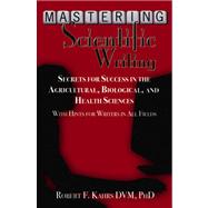 Mastering Scientific Writing by Kahrs, Robert F., 9780741446954