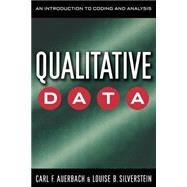 Qualitative Data : An Introduction to Coding and Analysis by Auerbach, Carl F., 9780814706954