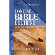 AMG Concise Bible Doctrines by Towns, Elmer, 9780899576954
