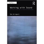Working with Sound by Rob Bridgett, 9781032406954