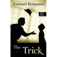 The Trick by Bergmann, Emanuel, 9781432846954