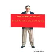 Baby Boomers Anthology by Martin, George; Topete, Ronald, 9781499656954
