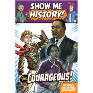 Show Me History! The Courageous Boxed Set by Unknown, 9781645176954