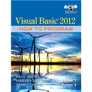 Visual Basic 2012 How to Program by Deitel, Paul J.; Deitel, Harvey; Deitel, Abbey, 9780133406955