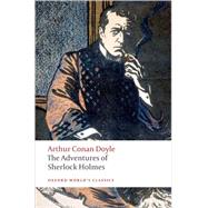 The Adventures of Sherlock Holmes by Doyle, Arthur Conan; Green, Richard Lancelyn, 9780199536955