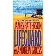 Lifeguard by Patterson, James; Gross, Andrew, 9780316106955