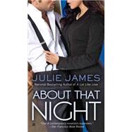 About That Night by James, Julie, 9780425246955