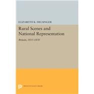 Rural Scenes and National Representation by Helsinger, Elizabeth K., 9780691636955
