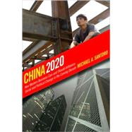 China 2020 by Santoro, Michael A., 9780801446955