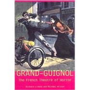 Grand-Guignol by Hand, Richard J., 9780859896955