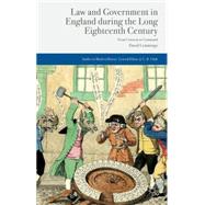 Law and Government in England during the Long Eighteenth Century From Consent to Command by Lemmings, David, 9781137506955