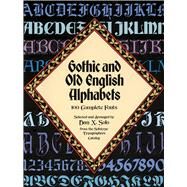 Gothic and Old English Alphabets 100 Complete Fonts by Solo, Dan X., 9780486246956
