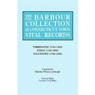 Barbour Collection of Connecticut Town Vital Records Vol. 47 : Torrington 1740-1850, Union 1734-1850, Vountown 1708-1850 by Carbaugh, Marsha Wilson; White, Lorraine Cook, 9780806316956