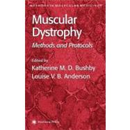 Muscular Dystrophy by Bushby, Katharine M. D.; Anderson, Louise V. B., 9780896036956