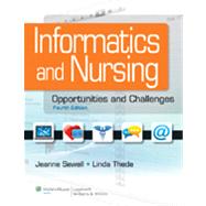 Informatics and Nursing Opportunities and Challenges by Sewell, Jeanne; Thede, Linda, 9781609136956