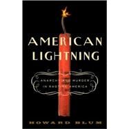 American Lightning by Blum, Howard, 9780307346957