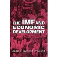 The Imf and Economic Development by James Raymond Vreeland, 9780521016957