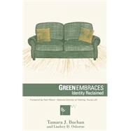 Green Embraces by Buchan, Tamara J.; Osborne, Lindsey D.; Emmert, Andrew; Emmert, Brenda; Thompson, Anne D., 9781506166957