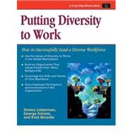 Putting Diversity to Work: How to Successfully Lead a Diverse Workforce by Lieberman, Simma, 9781560526957