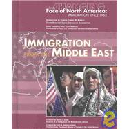 Immigration from the Middle East by Noonan, Sheila Smith; Smith, Marian L.; Hammerschmidt, Peter A., 9781590846957