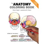 The Anatomy Coloring Book by Wynn Kapit; Lawrence M. Elson, 9780133926958