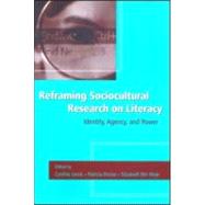 Reframing Sociocultural Research on Literacy by Lewis; Cynthia, 9780805856958