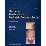 Harper's Textbook of Pediatric Dermatology by Irvine, Alan D.; Hoeger, Peter H.; Yan, Albert C., 9781405176958