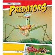 Insects As Predators by Haelle, Tara, 9781681916958