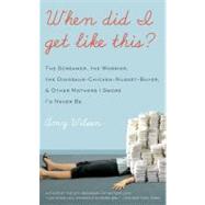 When Did I Get Like This? by Wilson, Amy, 9780061956959