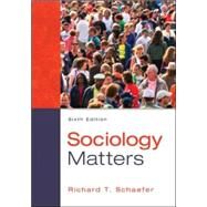 Sociology Matters by Schaefer, Richard T., 9780078026959