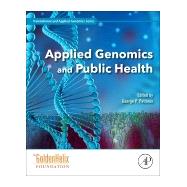 Applied Genomics and Public Health by Patrinos, George P., 9780128136959
