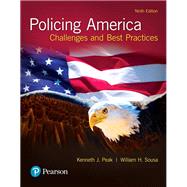 Policing America: Challenges and Best Practices [Rental Edition] by Peak, Kenneth, 9780134526959