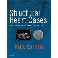 Structural Heart Cases by Sorajja, Paul, M.D., 9780323546959