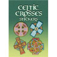 Celtic Crosses Stickers by Smith, A. G., 9780486456959