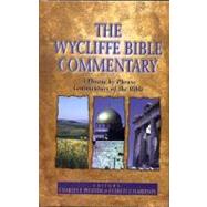 The Wycliffe Bible Commentary by Pfeiffer, Charles F.; Harrison, Everett F., 9780802496959