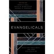 Evangelicals by Noll, Mark A.; Bebbington, David W.; Marsden, George M., 9780802876959