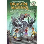 Curse of the Shadow Dragon: A Branches Book (Dragon Masters #23) by West, Tracey; Howells, Graham, 9781338776959