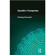 Gandhi's Footprints by Cicovacki,Predrag, 9781412856959