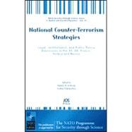 National Counter-Terrorism Strategies: Legal, Institutional, and Public Policy Dimensions in the US, UK, France, Turkey and Russia by Orttung, Robert W., 9781586036959